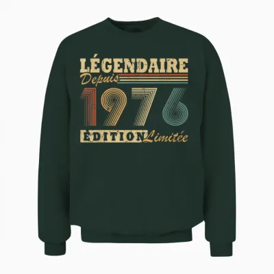 Légendaire Depuis 1976 Vintage Cadeau D'anniversaire 50 Ans Unisex Sweatshirt - Forest