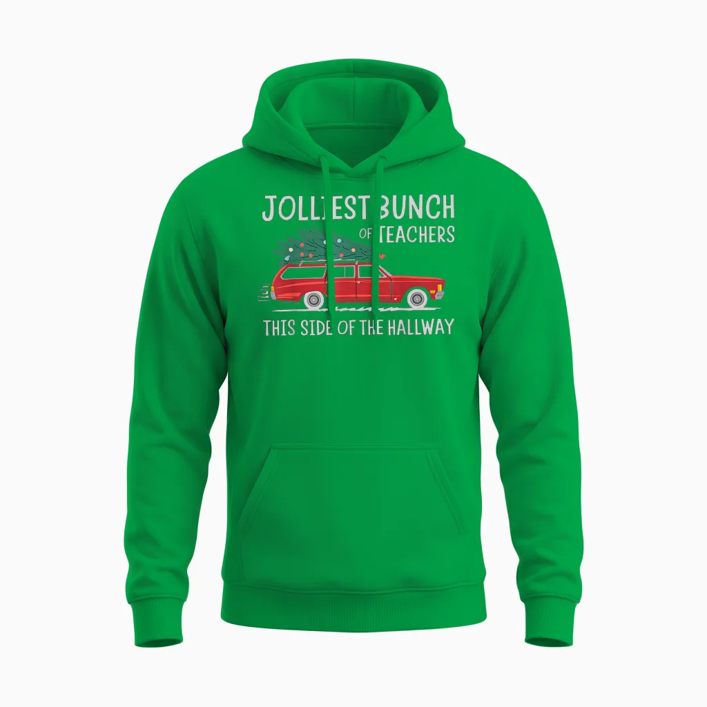 Jolliest Bunch of Teachers This Side of the Hallway Unisex Hoodie in Irish Green