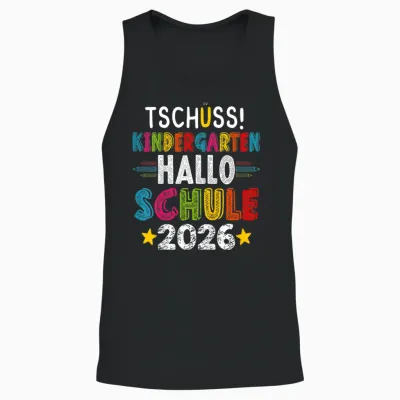 Tschüss Kindergarten Hallo Schule 2026 Kita Abschied Lustig Unisex Tank Top - Black