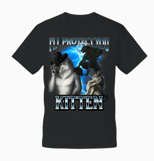 Funny Alpha Wolf Meme I'll Protect You Kitten Bootleg