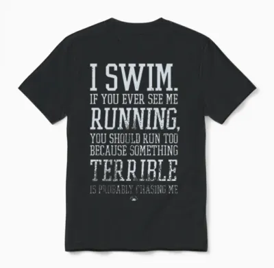 Humorous Swimming Motivational Quote Unisex T-Shirt - Black