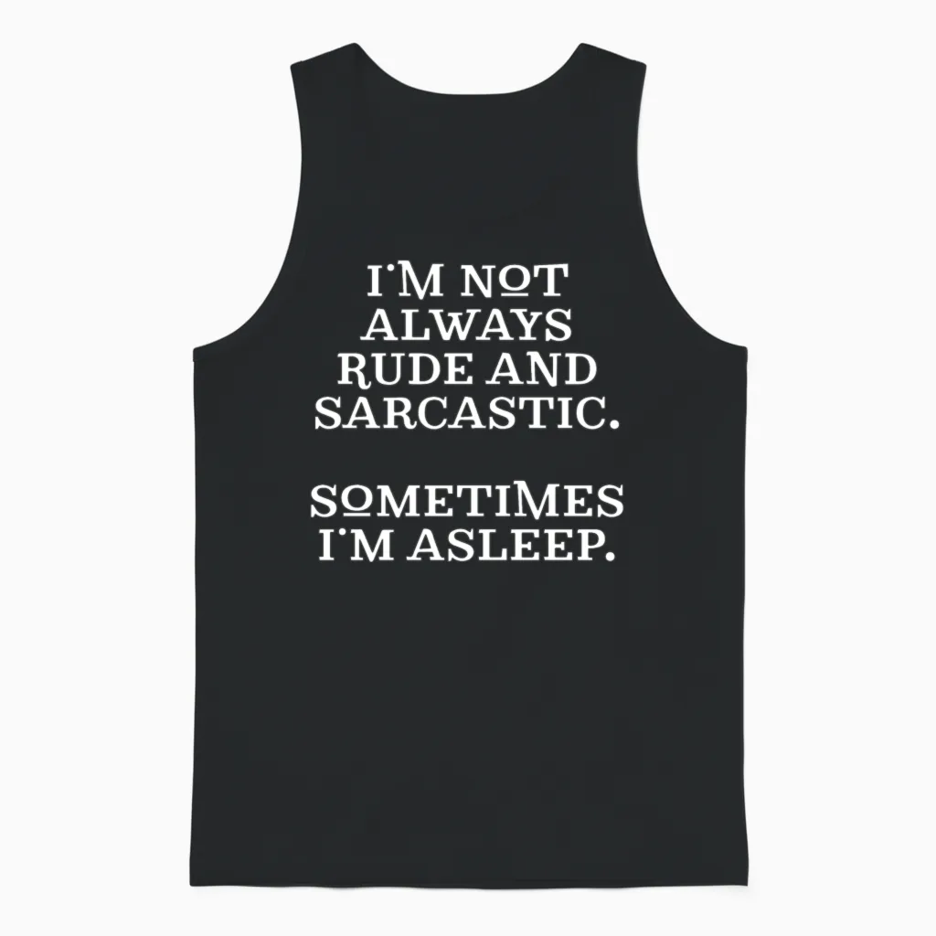 Funny Rude and Sarcastic Memes & Humor Gift Unisex Tank Top in Black