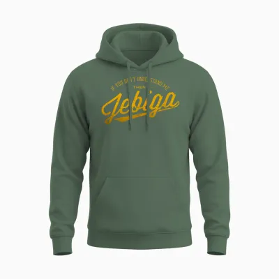 Jebiga Funny Pride Serbian Bosnian Croate Balkan Humour T-Shirt, Black Unisex Hoodie - Military Green