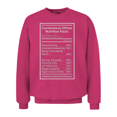 Correctional Officer Nutrition Facts Unisex Sweatshirt - Heliconia