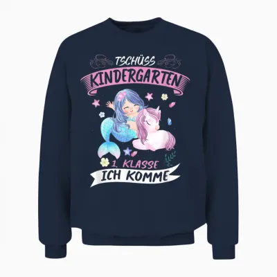 Tschüss Kindergarten 1. Klasse Ich Komme Ende Schulanfang Unisex Sweatshirt - Navy