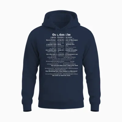 Psych - Gus Dont Be Quotes Unisex Hoodie - Navy