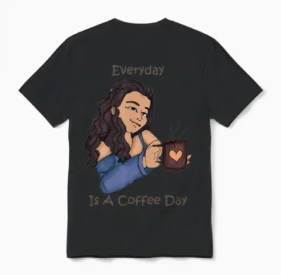Everyday Is a Coffee Day Unisex T-Shirt - Black