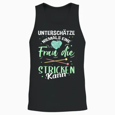 Damen Unterschätze Niemals Eine Frau Die Stricken Kann Strickerin Unisex Tank Top - Black