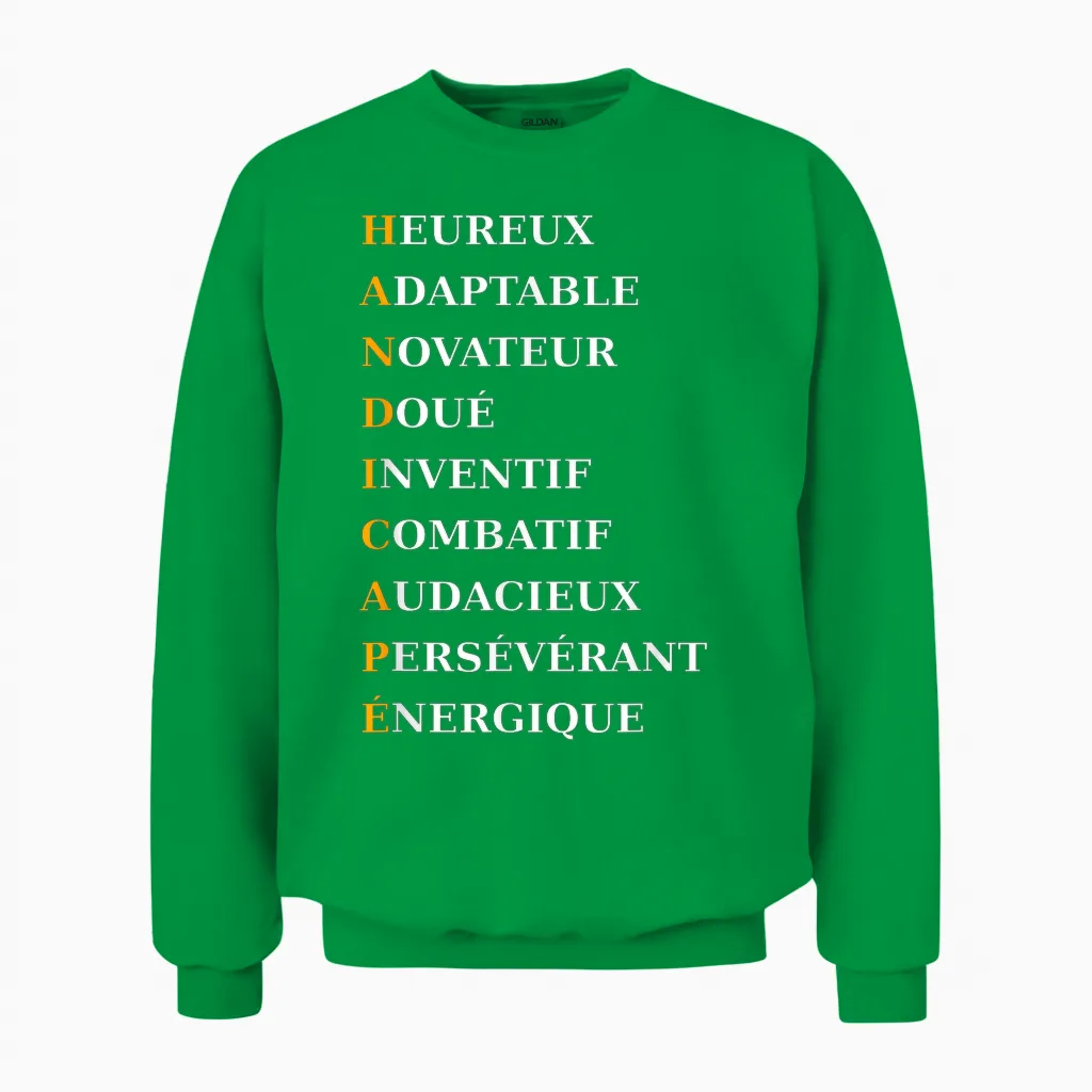 Quote I Am Disabled Best Super Disabled Unisex Sweatshirt in Irish Green