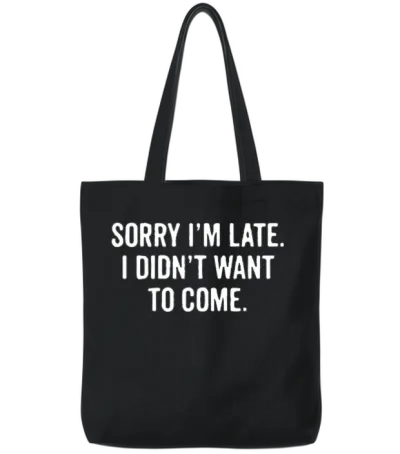 Funny Saying Delay Excuse Tote Bags - Black