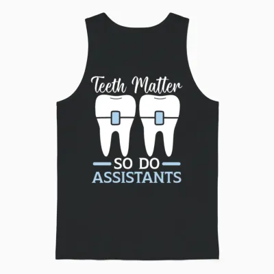 Orthodontic Assistant Job Dental Teeth Dentist Unisex Tank Top - Black