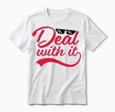 Deal with It Funny Unisex T-Shirt - White