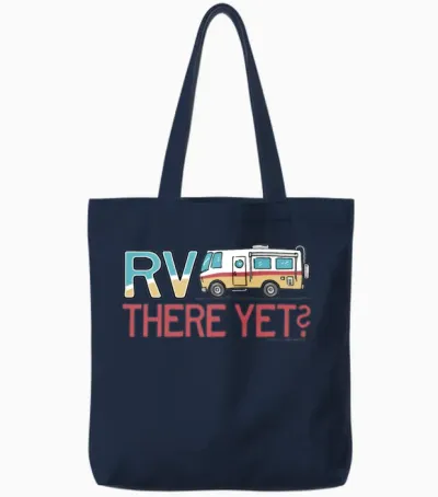 Rv There Yet Motorhome Travel Slogan Tote Bags - Navy