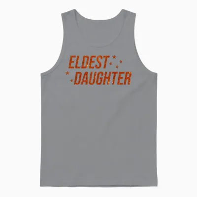 Eldest Daughter Trendy Life of a Daughter Unisex Tank Top - Sport Grey