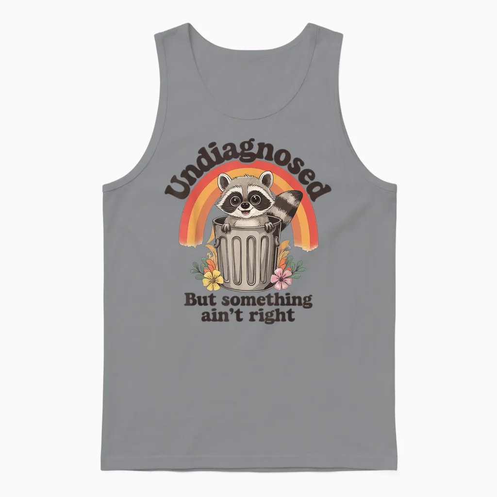 Undiagnosed but Something Ain't Right Unisex Tank Top in Sport Grey