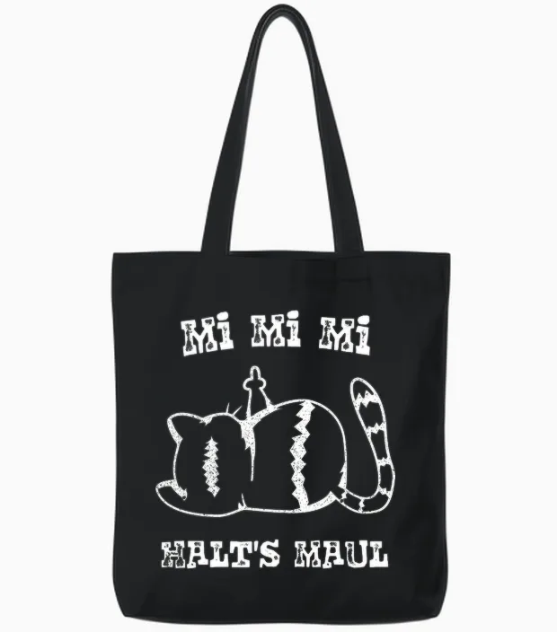 Mi Mi Mi - Halts Maul - Gejammer, Jammern, Genervte Katze Tote Bags in Black