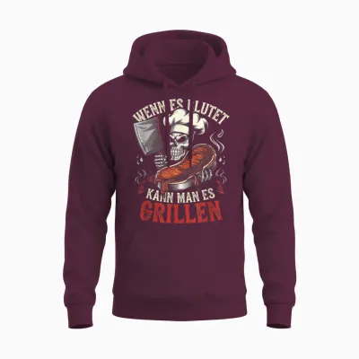 T-Shirt with German Text "wenn Es Blutet Kann Man Es Grillen, Black Unisex Hoodie - Maroon