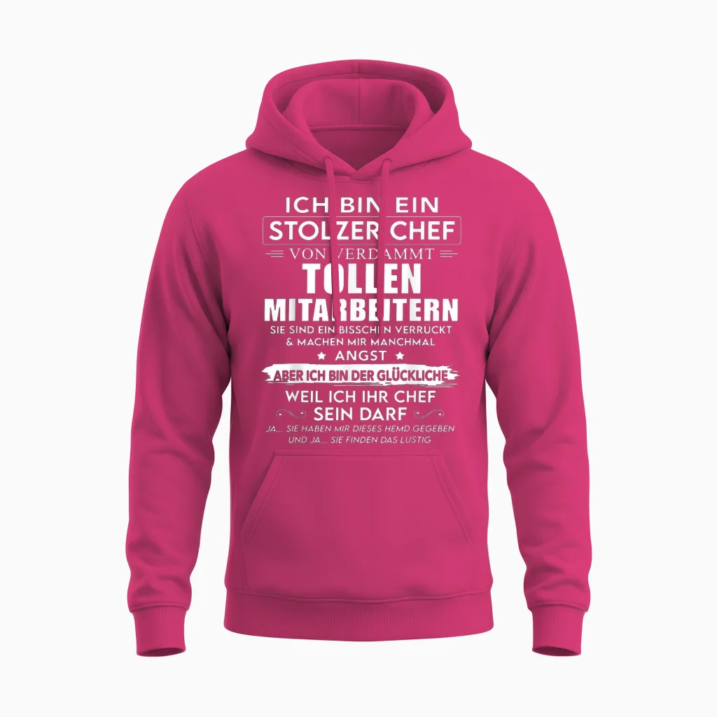 T-Shirt with German Text "ich Bin Ein Stolzer Chef Von Verdammt Tollen Mitarbeitern" [, Black Unisex Hoodie in Heliconia