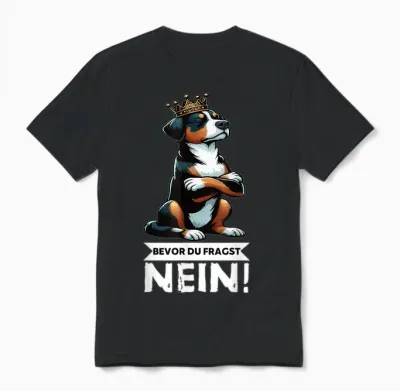 T-Shirt with German Text "bevor Du Fragst Nein Appenzeller Mountain Dog" Mountain Dog Holder Unisex T-Shirt - Black