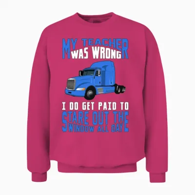 Truck Funny Driver Drive by Trucker Truckers Gift Unisex Sweatshirt - Heliconia