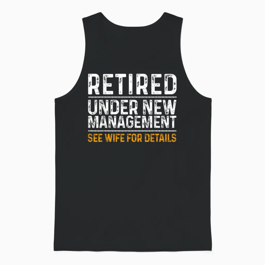 Funny Retirement Party Men's T-Shirt - Dad Humor, Classic Fit, Short Sleeve - Black Unisex Tank Top in Black