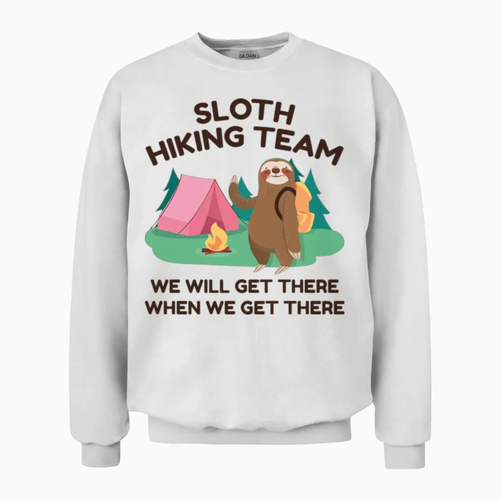 Sloth Hiking Team - & Outdoors Unisex Sweatshirt in White