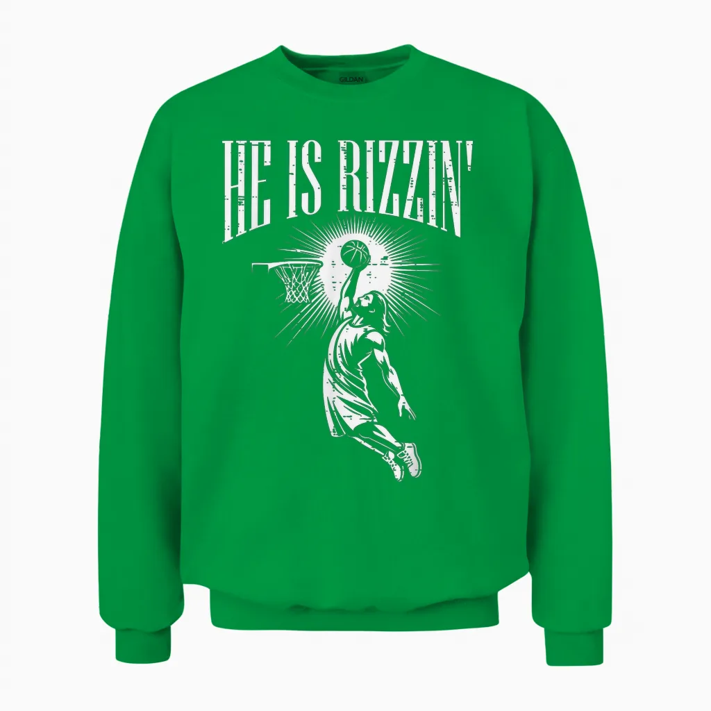 Easter He Is Rizzin Christian Religious Boys Kids Men Teen Unisex Sweatshirt in Irish Green