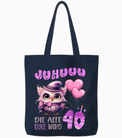 Eule - Juhuuu, Die Alte Eule Wird 40 Damen Geburtstag Tote Bags - Navy