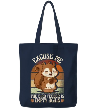 Excuse Me the Bird Feeder Is Empty Again Animal Tote Bags - Navy