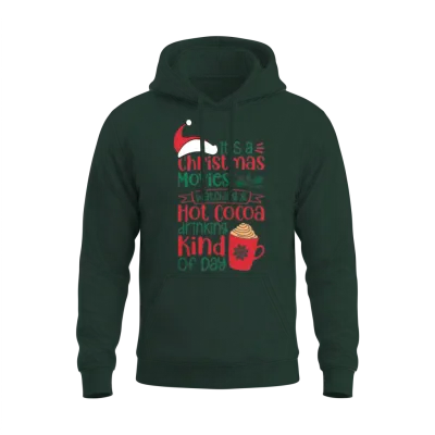 Its a Christmas Movies Watching and Hot Cocoa Unisex Hoodie - Forest