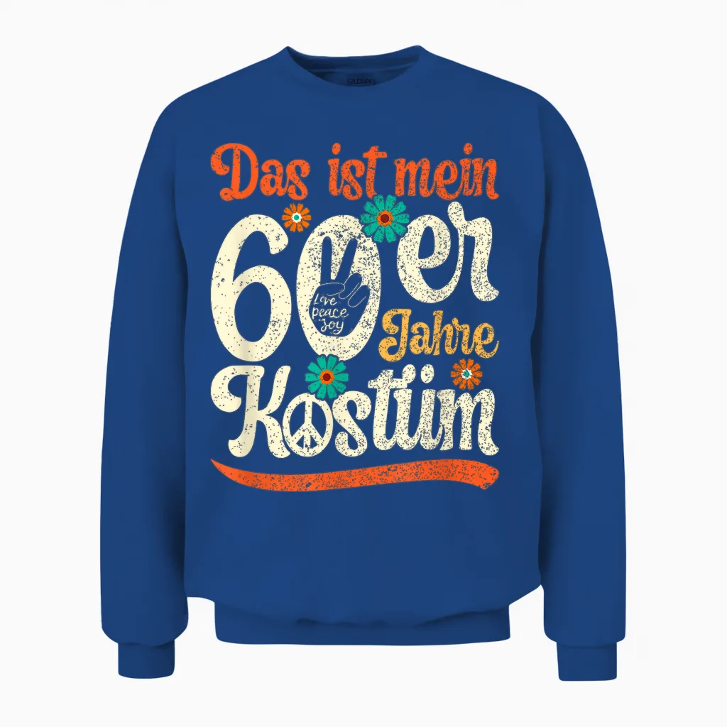 Women's 60s Outfit Das Ist Mein 60s Costume Party Unisex Sweatshirt in Royal