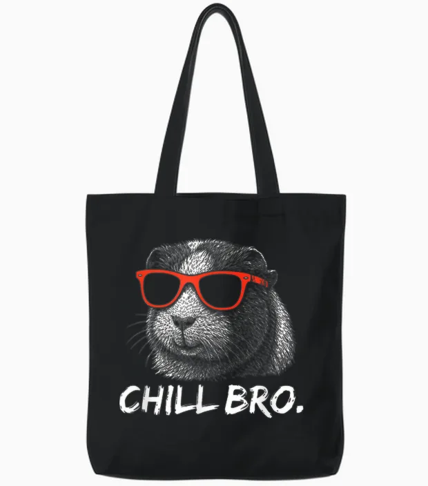 Chill Bruh β Lustiger Meerschweinchen Mit Sonnenbrille Tote Bags in Black