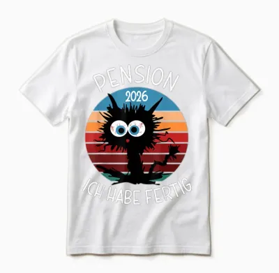 Pension 2026 T-Shirt with German Text "ich Habe Fertig Unisex T-Shirt - White