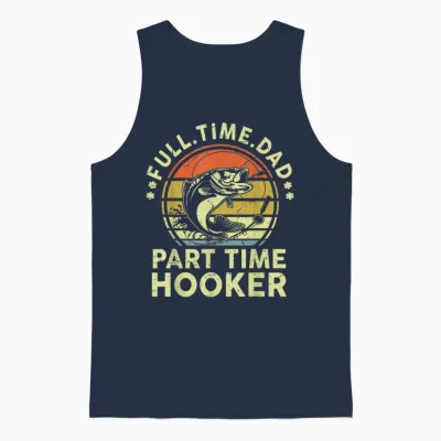 Fishing Part Time Hooker Funny Bass Dad Father Day Unisex Tank Top - Navy