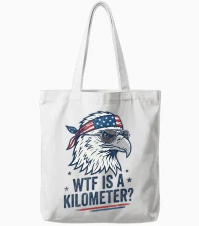 Wtf Is a Kilometer Patriotic Eagle Humor Funny Tote Bags - White
