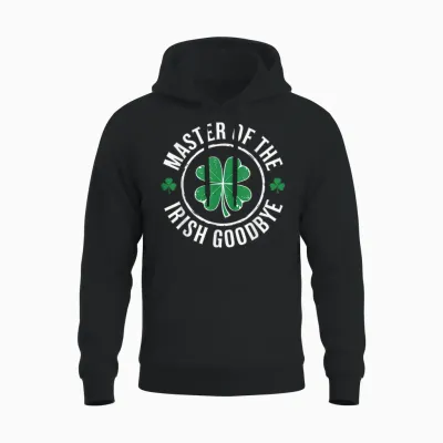 Master of the Irish Goodbye St Patrick's Day Unisex Hoodie - Black