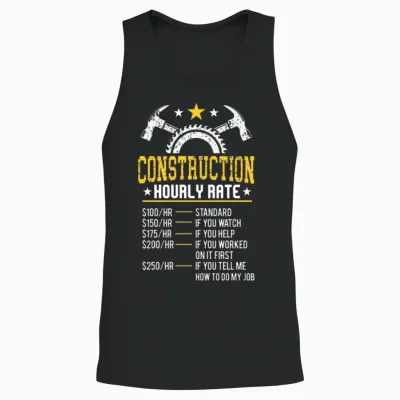 Funny Construction Hourly Rate Contractor Union Unisex Tank Top - Black