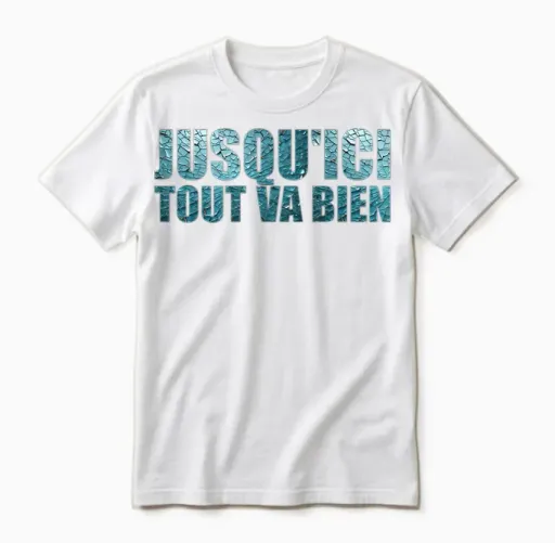 Jusqu'ici Tout Va Bien Citation De Film Culte Fan T-Shirt Gifts, Black, S Unisex T-Shirt in White