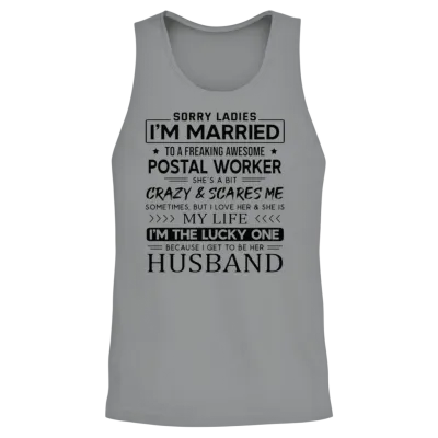 Postal Worker Funny Saying for Husband Unisex Tank Top - Sport Grey