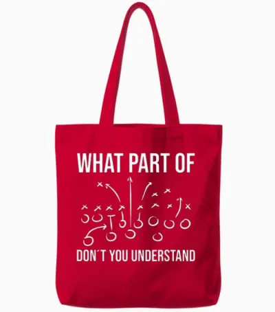 What Part of Don´t You Understand - Football Coach Player Tote Bags - Red