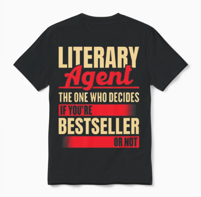 Literary Agent Funny Quote - Memes & Humor Unisex T-Shirt in Black