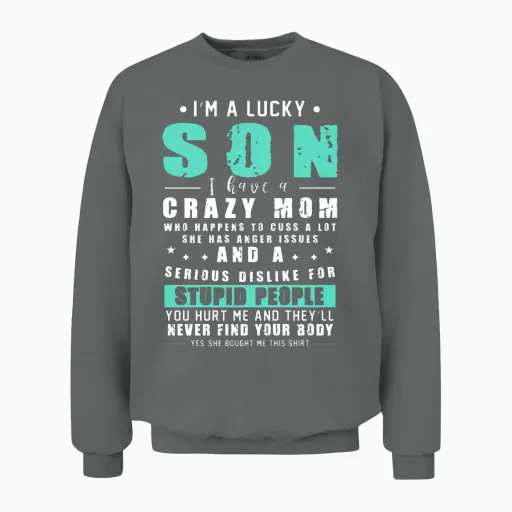 I Am a Lucky Son Tshirt Gifts,funny Gift from Moth Unisex Sweatshirt in Graphite Heather