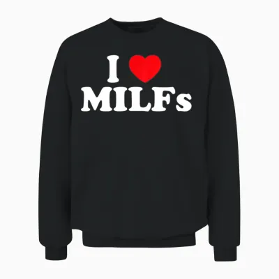 Funny I Love Milfs I Heart Milfs Pullover Unisex Sweatshirt - Black