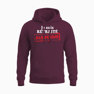 Je Suis Retraite Pas Perime Unisex Hoodie - Maroon
