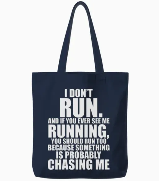 I Don't Run Tote Bags in Navy