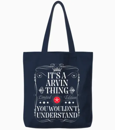 Le Nom Arvin Est Un Truc D'arvin Que Vous Ne Comprendriez Pas Tote Bags - Navy