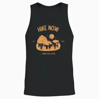 Hike Now Complain Later - Hiking Unisex Tank Top - Black