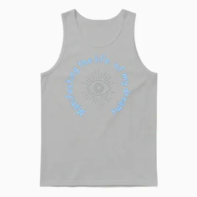 Manifesting the Life of My Dreams - Blue Unisex Tank Top - Ash