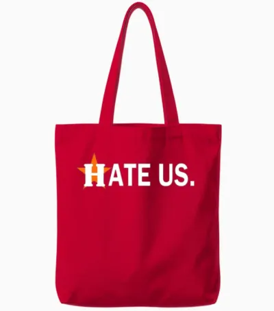 Hate Us Houston Astros Tote Bags - Red