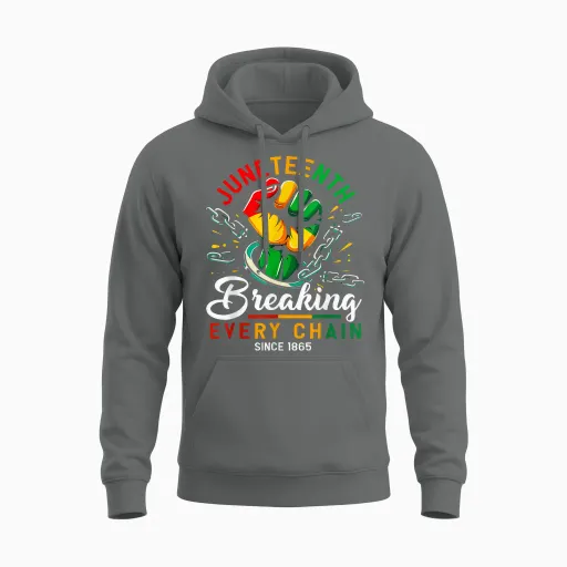 Breaking Every Chain Since 1865 Black Women Men Juneteenth Unisex Hoodie - Graphite Heather